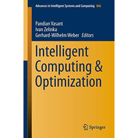 Intelligent Computing & Optimization [Paperback]