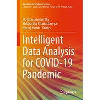 Intelligent Data Analysis for COVID-19 Pandemic [Paperback]