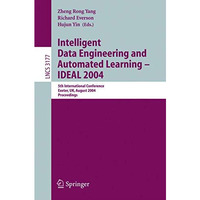 Intelligent Data Engineering and Automated Learning - IDEAL 2004: 5th Internatio [Paperback]