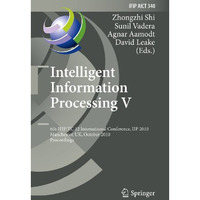 Intelligent Information Processing V: 6th IFIP TC 12 International Conference, I [Hardcover]