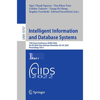 Intelligent Information and Database Systems: 14th Asian Conference, ACIIDS 2022 [Paperback]