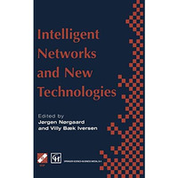 Intelligent Networks and Intelligence in Networks: IFIP TC6 WG6.7 International  [Hardcover]