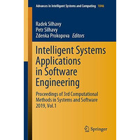 Intelligent Systems Applications in Software Engineering: Proceedings of 3rd Com [Paperback]