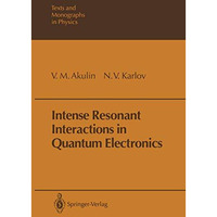 Intense Resonant Interactions in Quantum Electronics [Paperback]