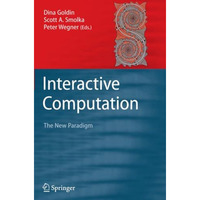 Interactive Computation: The New Paradigm [Paperback]