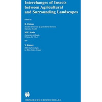 Interchanges of Insects between Agricultural and Surrounding Landscapes [Paperback]