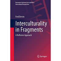 Interculturality in Fragments: A Reflexive Approach [Hardcover]