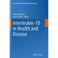 Interleukin-10 in Health and Disease [Paperback]