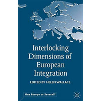 Interlocking Dimensions of European Integration [Hardcover]