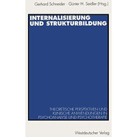 Internalisierung und Strukturbildung: Theoretische Perspektiven und klinische An [Paperback]