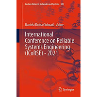 International Conference on Reliable Systems Engineering (ICoRSE) - 2021 [Paperback]