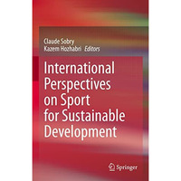 International Perspectives on Sport for Sustainable Development [Hardcover]