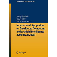 International Symposium on Distributed Computing and Artificial Intelligence 200 [Paperback]