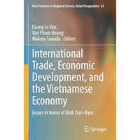 International Trade, Economic Development, and the Vietnamese Economy: Essays in [Paperback]