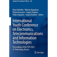 International Youth Conference on Electronics, Telecommunications and Informatio [Paperback]