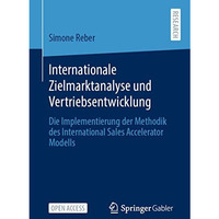 Internationale Zielmarktanalyse und Vertriebsentwicklung: Die Implementierung de [Paperback]