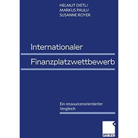 Internationaler Finanzplatzwettbewerb: Ein ressourcenorientierter Vergleich [Paperback]