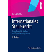 Internationales Steuerrecht: Grundlagen f?r Studium und Steuerberaterpr?fung [Paperback]