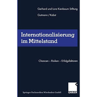 Internationalisierung im Mittelstand: Chancen  Risiken  Erfolgsfaktoren [Paperback]