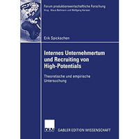 Internes Unternehmertum und Recruiting von High-Potentials: Theoretische und emp [Paperback]