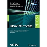 Internet of Everything: The First EAI International Conference, IoECon 2022, Gui [Paperback]