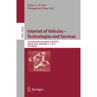 Internet of Vehicles -- Technologies and Services: First International Conferenc [Paperback]