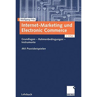 Internet-Marketing und Electronic Commerce: Grundlagen - Rahmenbedingungen - Ins [Paperback]