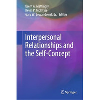 Interpersonal Relationships and the Self-Concept [Hardcover]