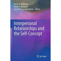 Interpersonal Relationships and the Self-Concept [Paperback]