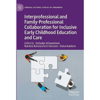 Interprofessional and Family-Professional Collaboration for Inclusive Early Chil [Hardcover]