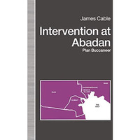 Intervention at Abadan: Plan Buccaneer [Paperback]