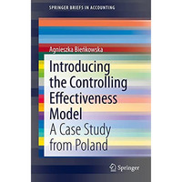 Introducing the Controlling Effectiveness Model: A Case Study from Poland [Paperback]