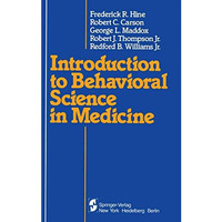 Introduction to Behavioral Science in Medicine [Paperback]