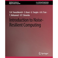 Introduction to Noise-Resilient Computing [Paperback]