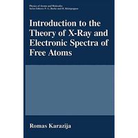 Introduction to the Theory of X-Ray and Electronic Spectra of Free Atoms [Paperback]