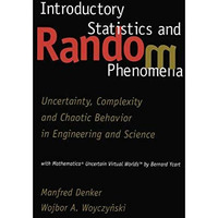 Introductory Statistics and Random Phenomena: Uncertainty, Complexity and Chaoti [Hardcover]