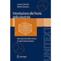 Introduzione alla Teoria della elasticit?: Meccanica dei solidi continui in regi [Paperback]