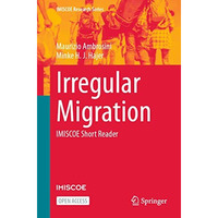 Irregular Migration: IMISCOE Short Reader [Paperback]