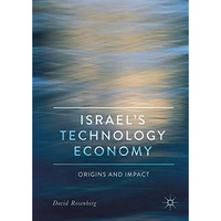 Israel's Technology Economy: Origins and Impact [Hardcover]