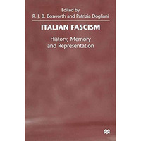 Italian Fascism: History, Memory and Representation [Hardcover]