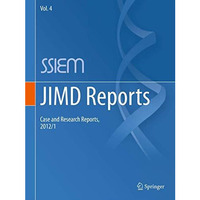 JIMD Reports - Case and Research Reports, 2012/1 [Paperback]