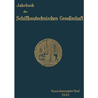 Jahrbuch der Schiffbautechnischen Gesellschaft: Neunundzwanzigster Band [Paperback]