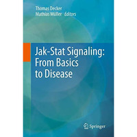 Jak-Stat Signaling : From Basics to Disease [Hardcover]