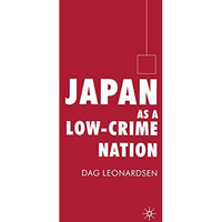 Japan as a Low-Crime Nation [Paperback]