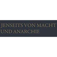 Jenseits von Macht und Anarchie: Die Sozialordnung der Freiheit [Paperback]