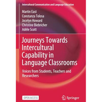 Journeys Towards Intercultural Capability in Language Classrooms: Voices from St [Paperback]