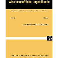 Jugend und Zukunft [Paperback]