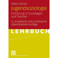 Jugendsoziologie: Einf?hrung in Grundlagen und Theorien [Paperback]