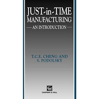 Just-in-Time Manufacturing: An introduction [Hardcover]