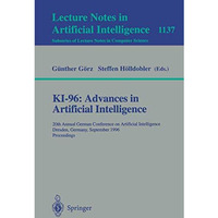 KI-96: Advances in Artificial Intelligence: 20th Annual German Conference on Art [Paperback]